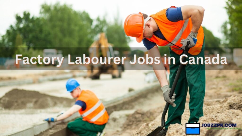 Factory Labourer Jobs in Canada