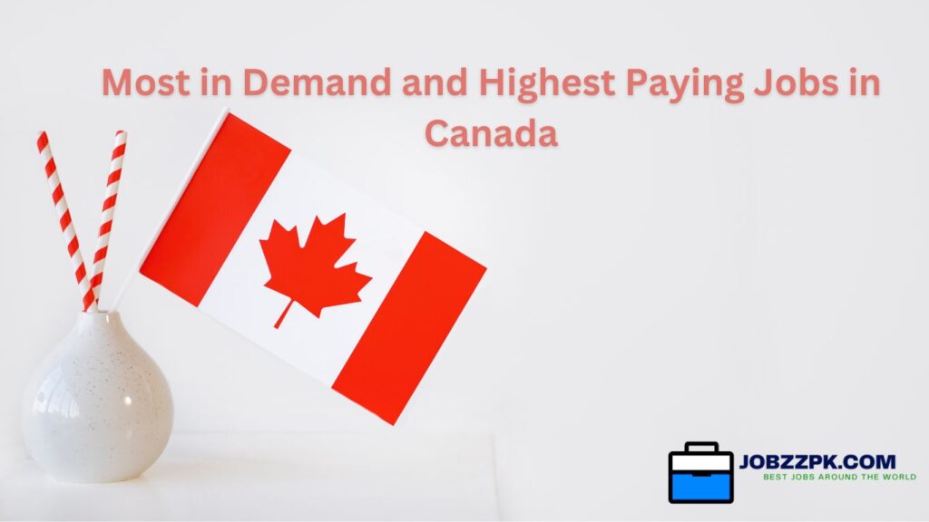Most in Demand and Highest Paying Jobs in Canada
